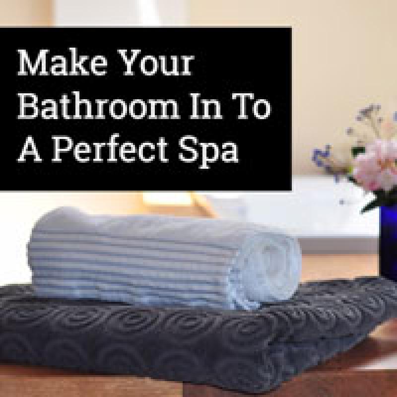 5 Ways to Transform Your Bathroom in to the Perfect Spa 5 Ways to Transform Your Bathroom in to the Perfect Spa